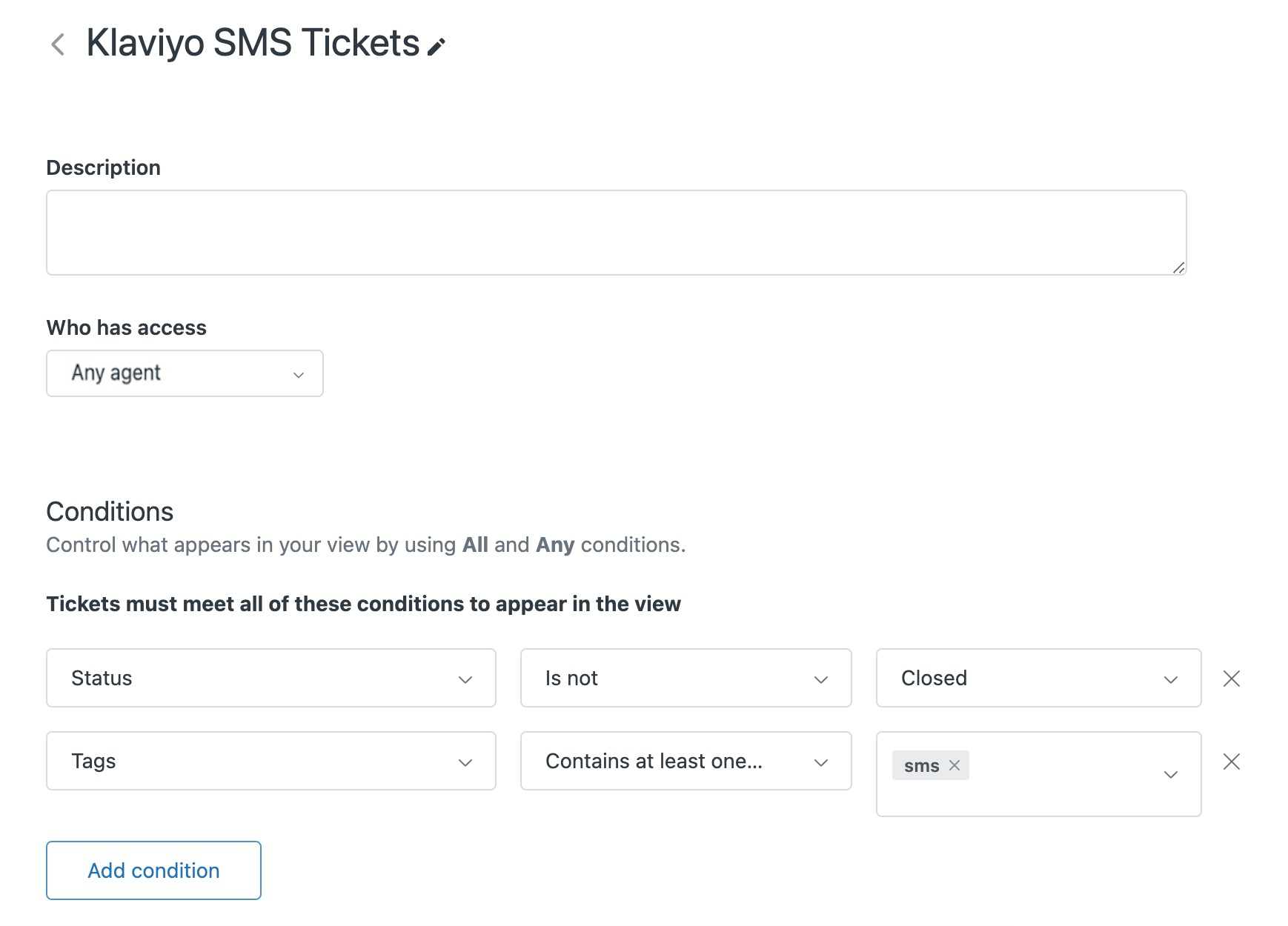 Zendesk view labeled Klaviyo SMS Tickets with conditions Status is not closed and tags contains at least one of the following SMS