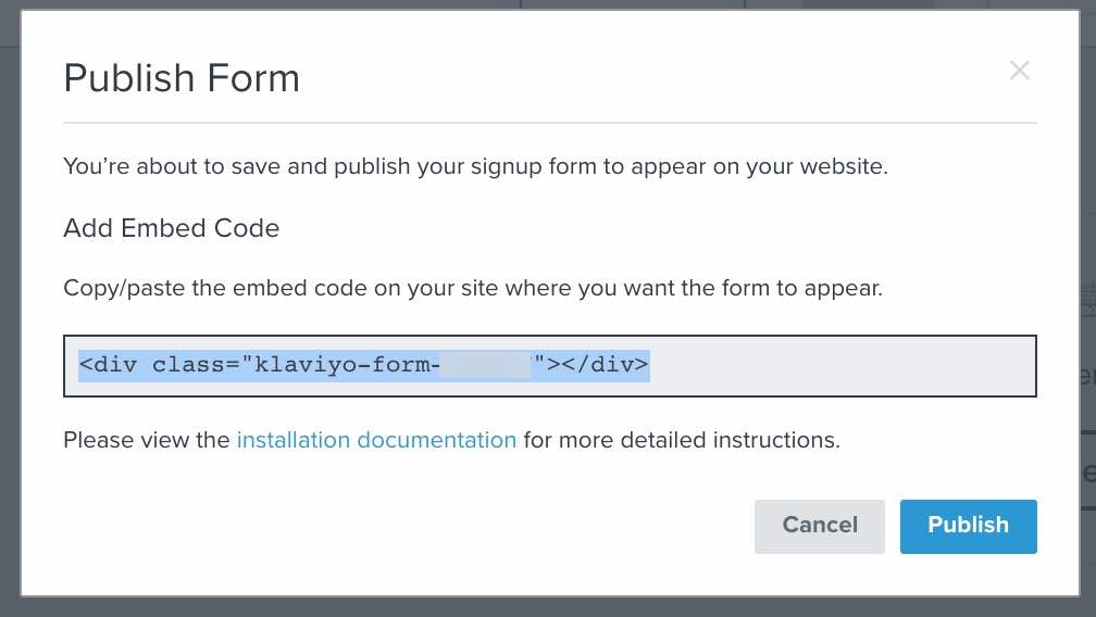 Publish embed form modal in Klaviyo with embed code highlighted in blue, and publish with a blue background