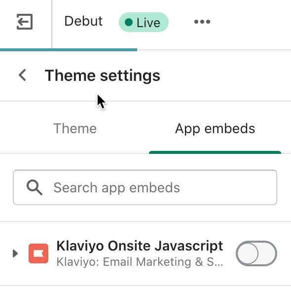 App embeds tab of a Shopify store showing Klaviyo Onsite Javascript app embed toggled off