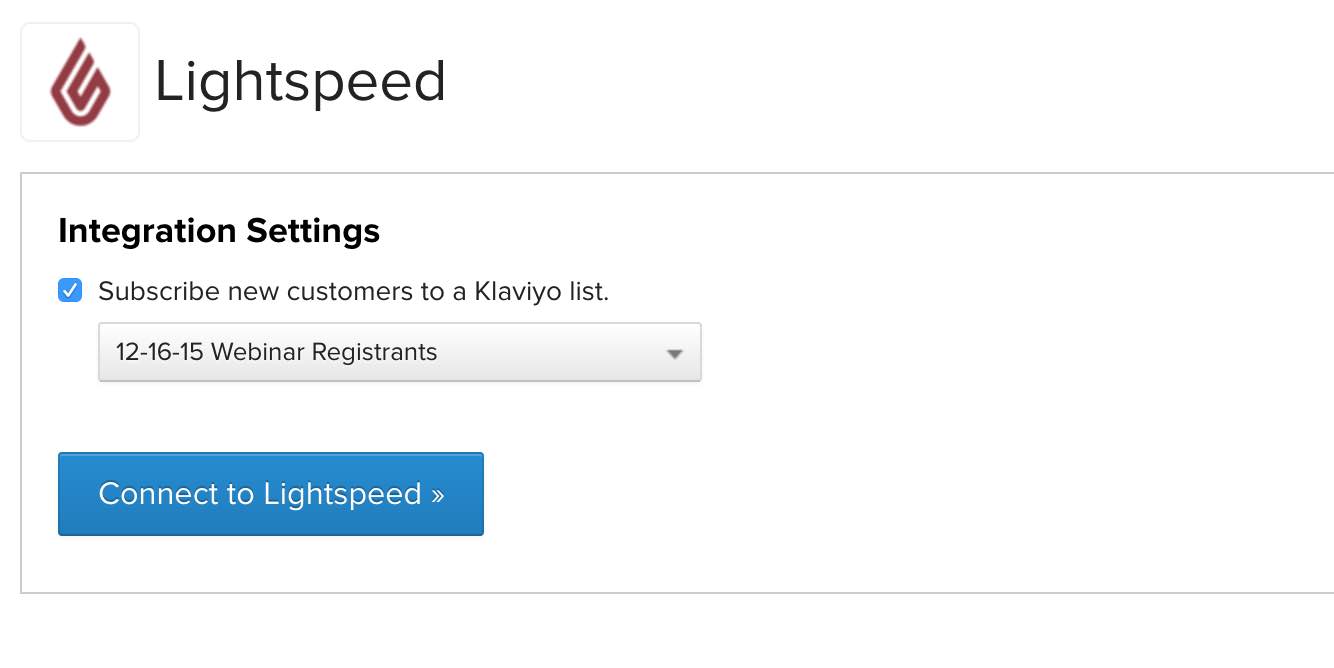 Lightspeed integration settings page in Klaviyo with subscribe new customers to a Klaviyo list setting checked, list selected, and Connect to Lightspeed with arrow and blue background