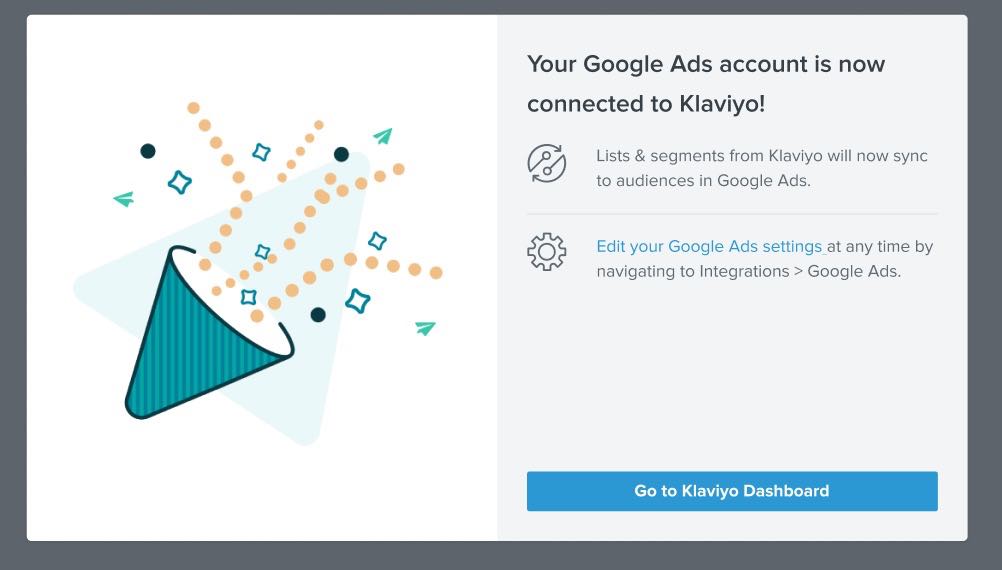 Success message reading your Google Ads account is now connected to Klaviyo!